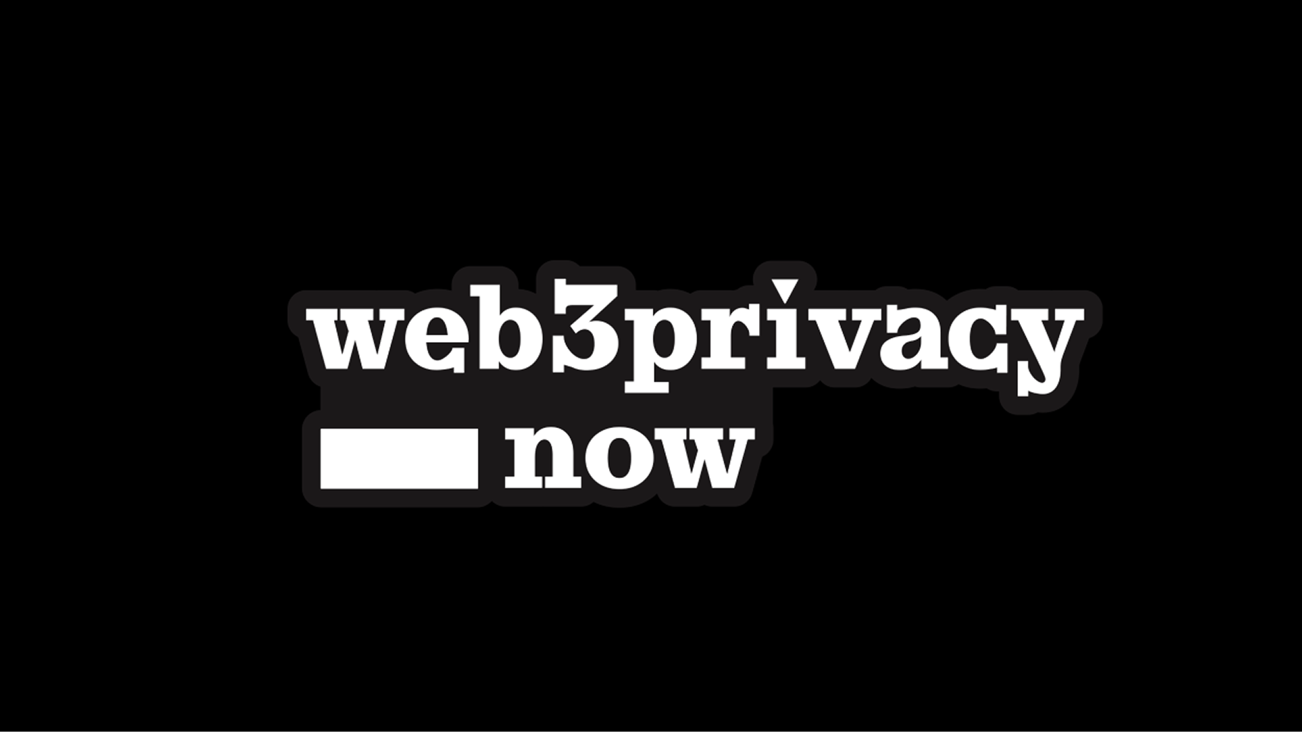 Web3 Privacy Now